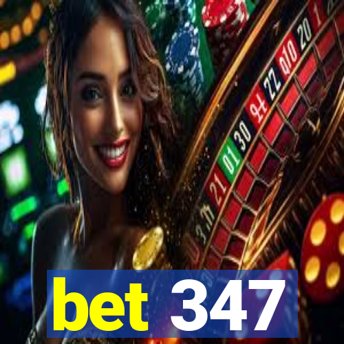 bet 347